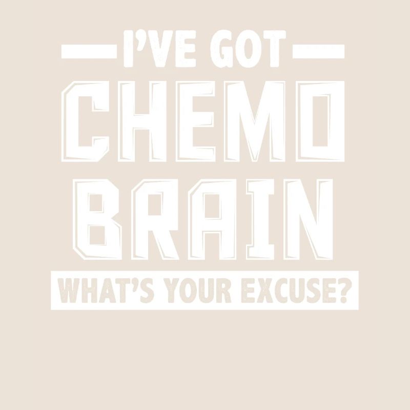 Chemo excuse