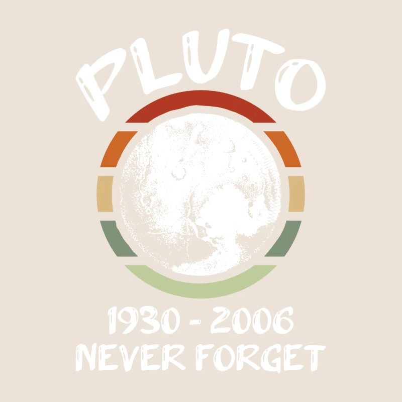 Pluton 1930 - 2006 Never Forget Design pour un