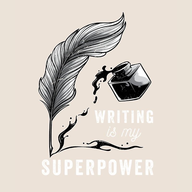 Writing is my superpower writer gift