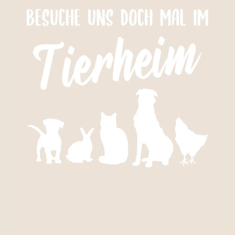 Tierheim Heimtiere Spruch Geschenk Tierschutz Tier