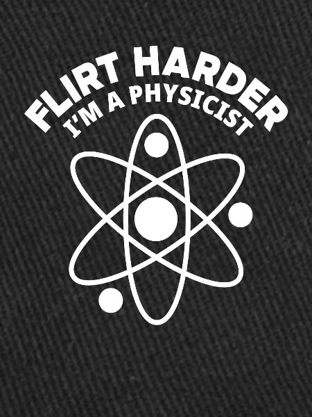 Ich bin Physiker Physik