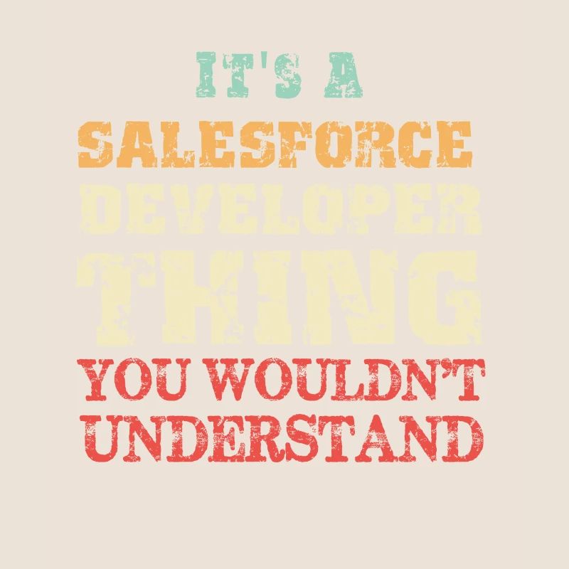 Es ist eine Salesforce Developer Thing Vintage Funny