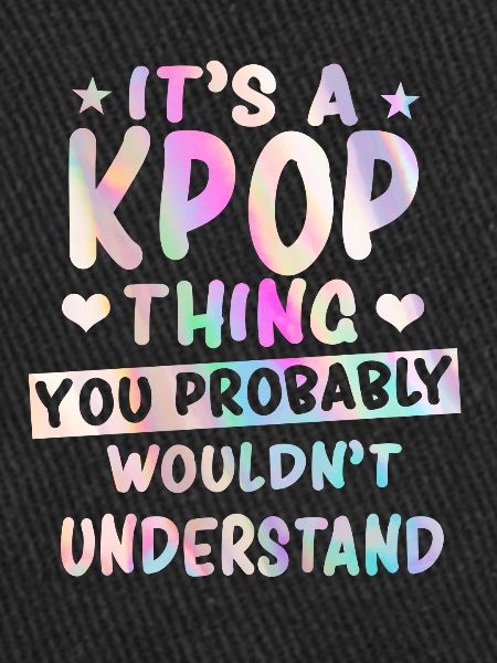 K-Pop saying