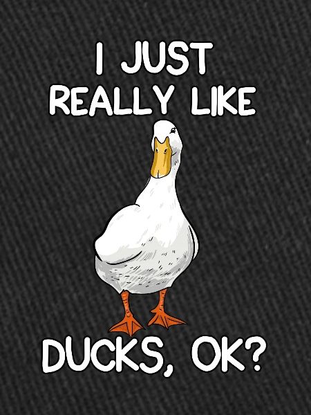 J'aime vraiment les canards