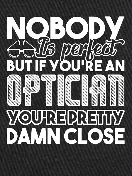 Opticien Vous êtes un opticien