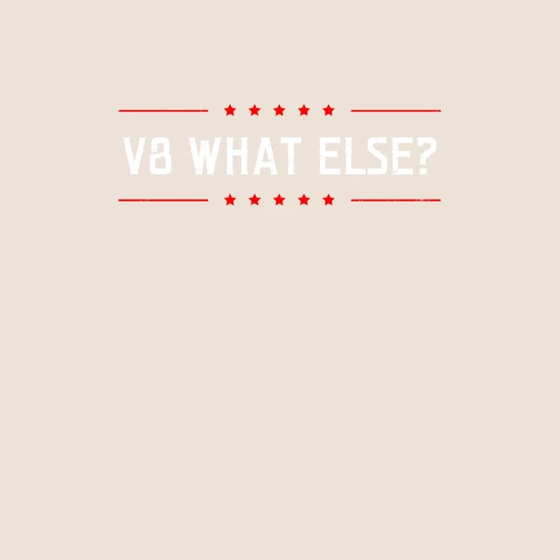 V8 Engine What Else Gift