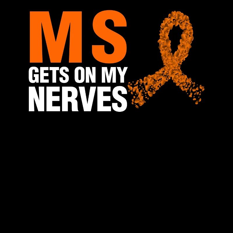 Multiple Sclerosis Awareness MS Gets On My Nerves