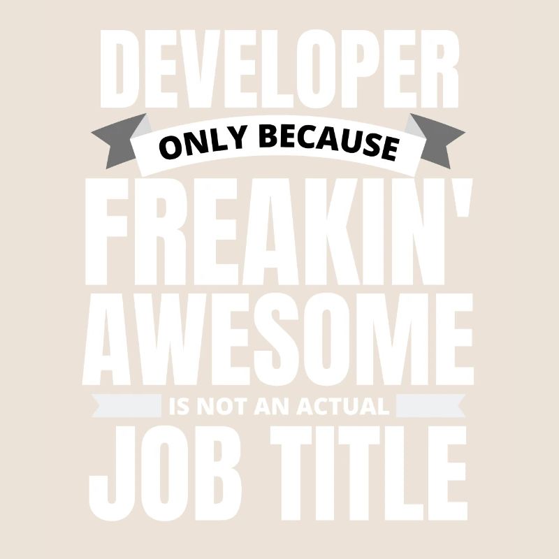 Freakin 'Awesome Developer Citation drôle