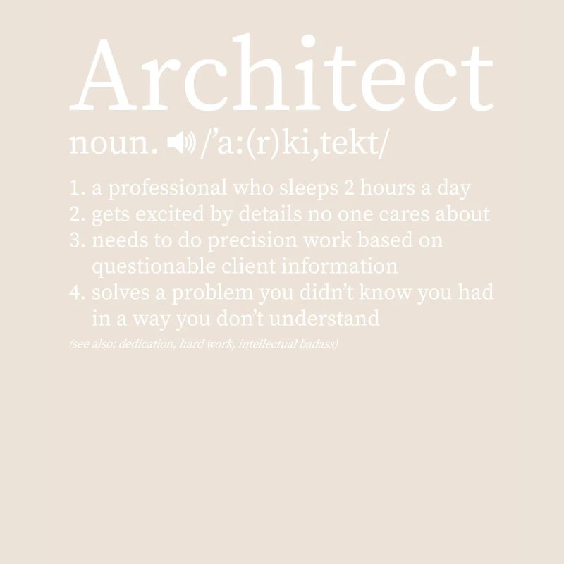 Architect profession definition saying study gift
