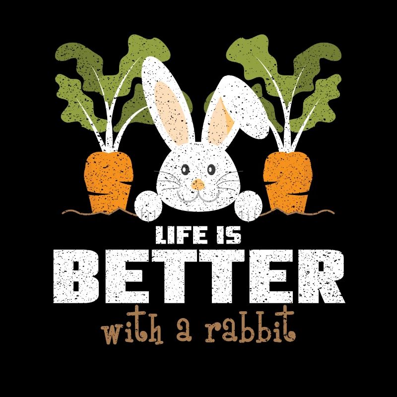 CuteDistressed Life Is Better With A Rabbit