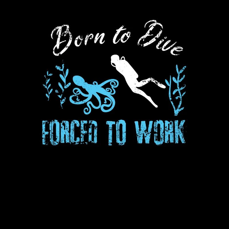Né pour la plongée Diving Diver Profession Work Octopus