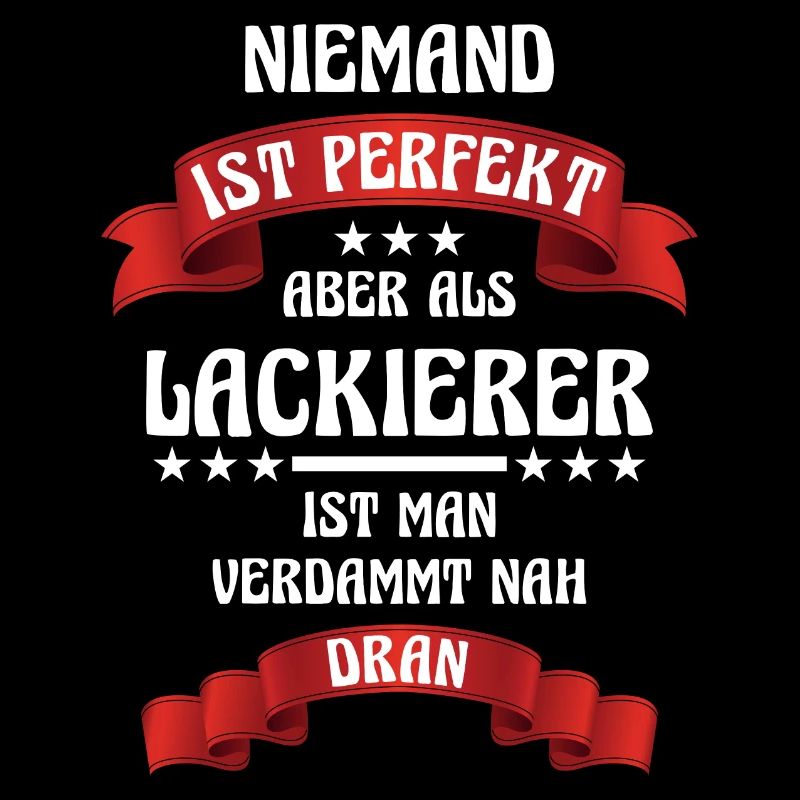Lackierer Beruf Maler und Lackierer Designs Spruch