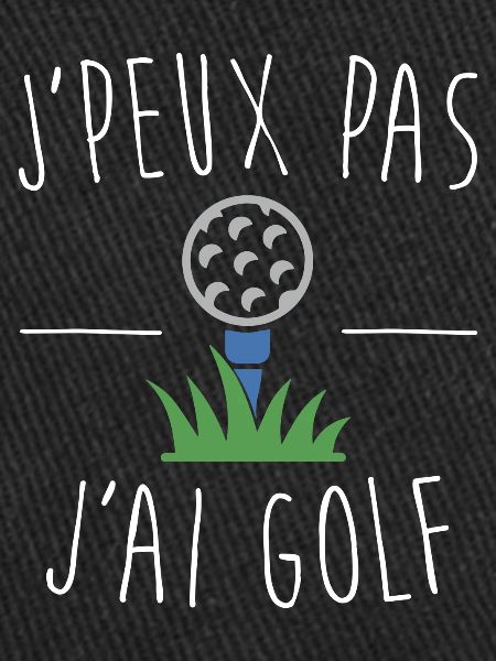 J'peux pas j'ai golf