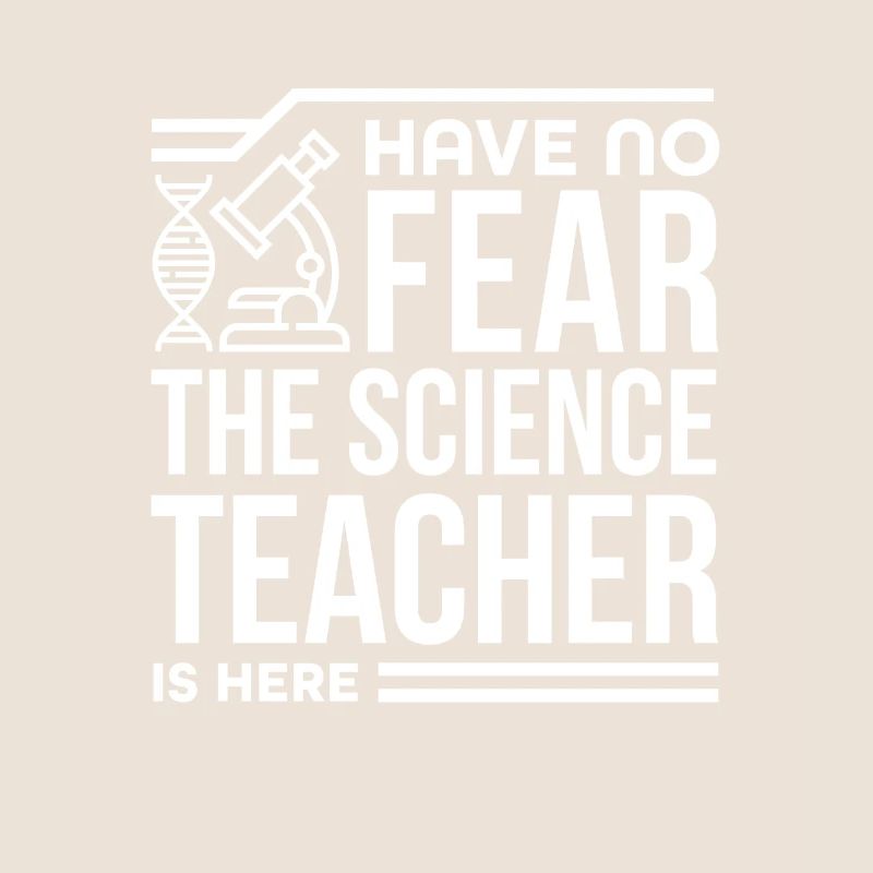 Cadeau de professeur de sciences sans peur Le professeur de sciences est