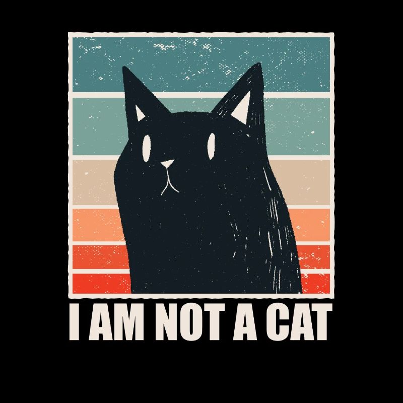 I am not a Cat - Funny Meme