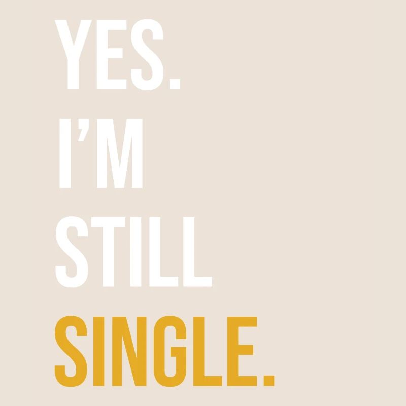 Single Spruch Single Day Geschenk