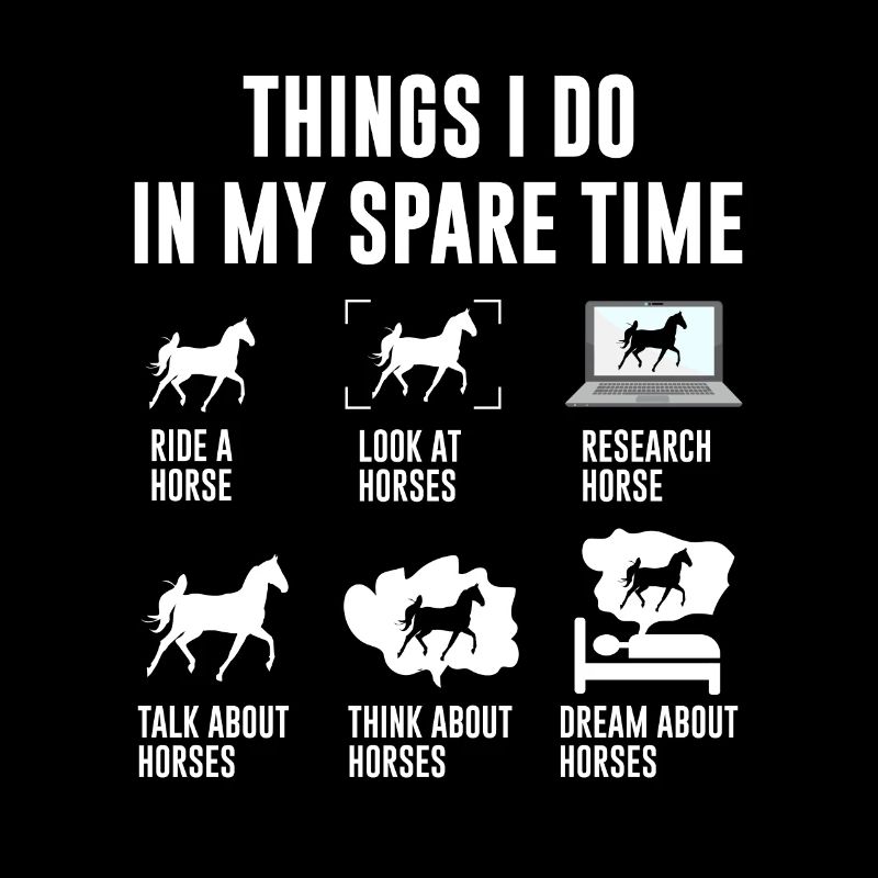 Things I Do in My Spare Time Equitation
