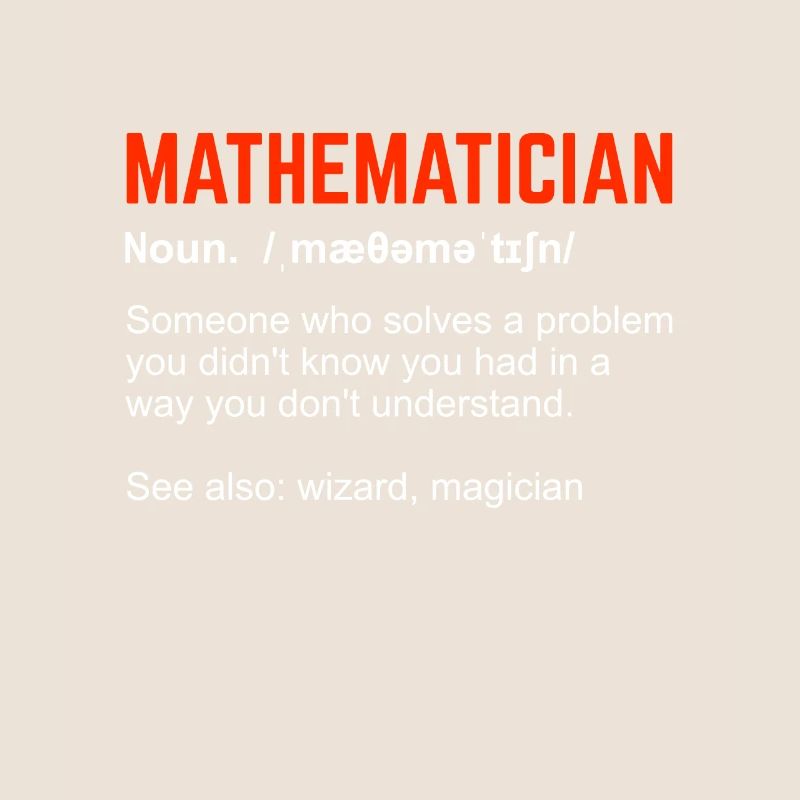 Mathematician Definition Math Math Teacher Gift