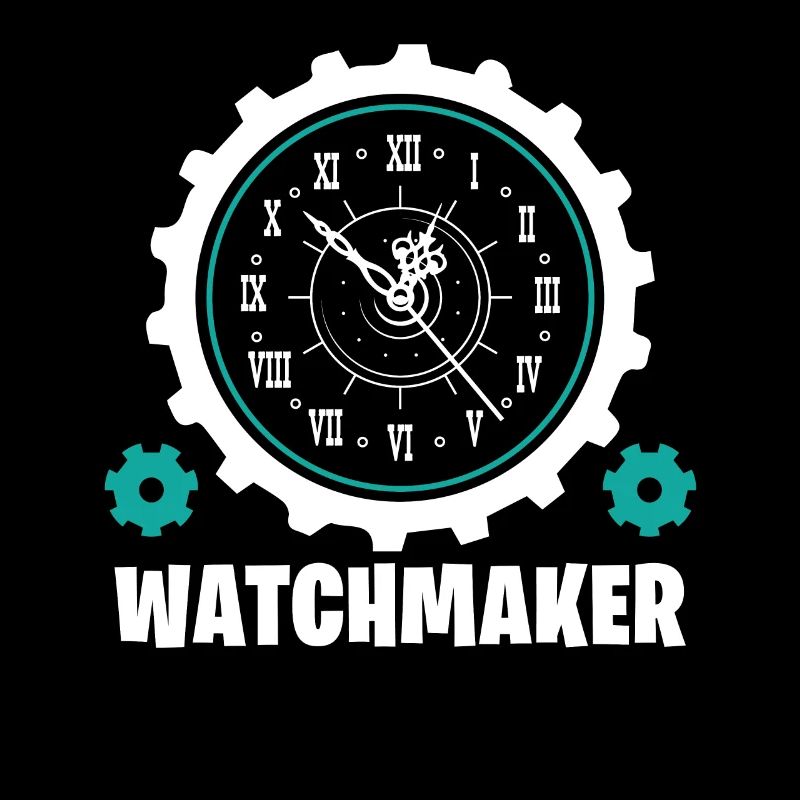 Watchmaker Watchmaker Watchmaker Gift