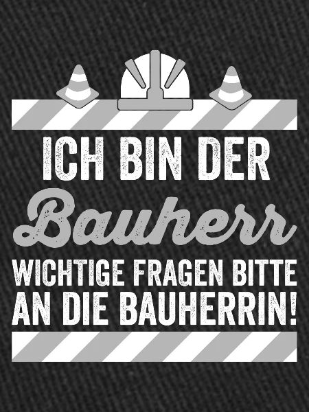 Ich bin der Bauherr