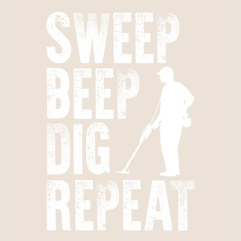 Sweep Beep Dig Repeat