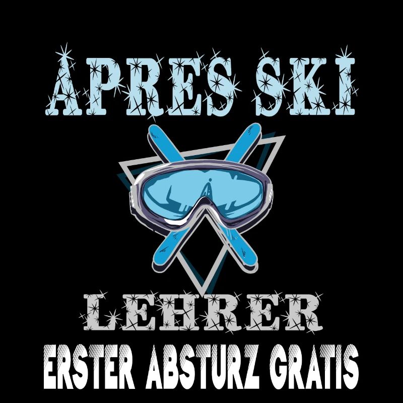 APRES SKI LEHRER -Lustiger Spruch