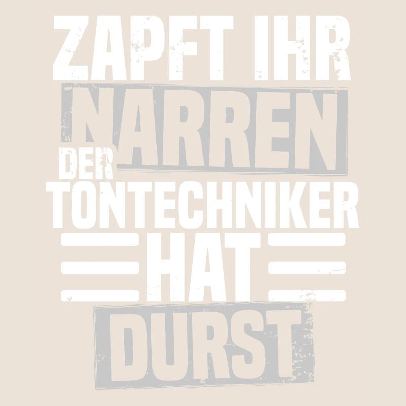 Zapft ihr Narren der Tontechniker hat durst