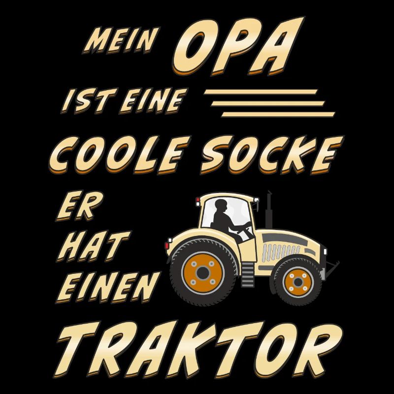 OPA IST EINE COOLE SOCKE ER HAT EINEN TRAKTOR
