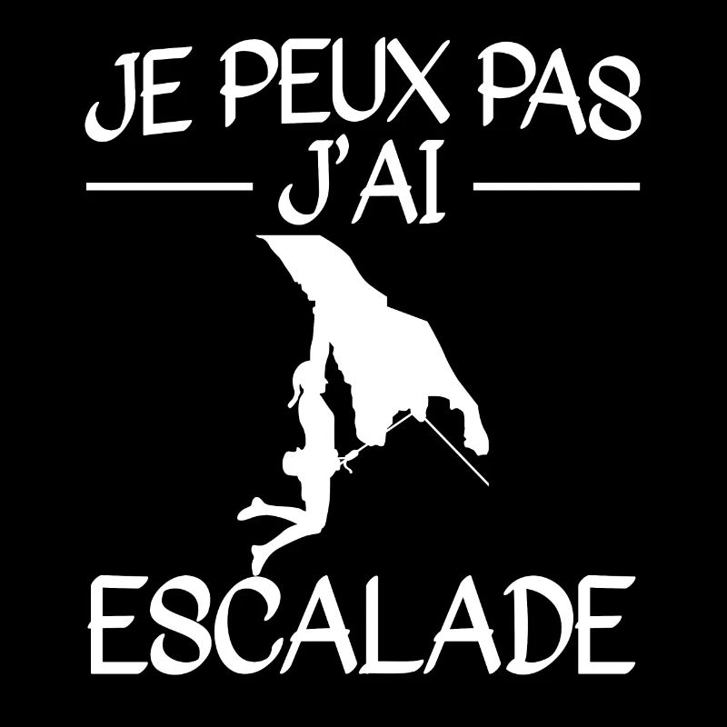 Je Peux Pas J'Ai Escalade