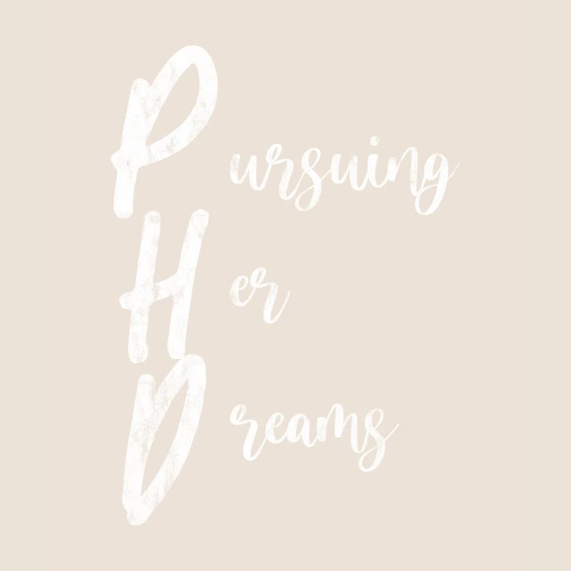 Phd Pursuing Her Dreams