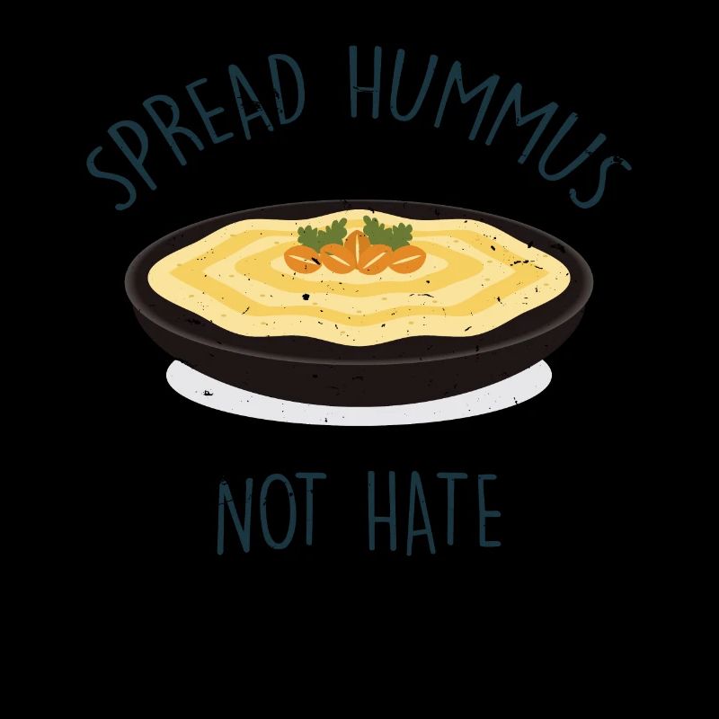 Spread Hummus Not Hate