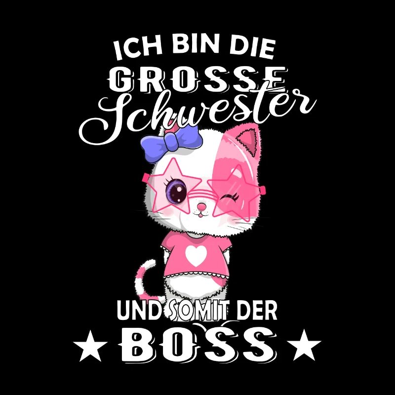 Ich bin die große Schwester somit der Boss