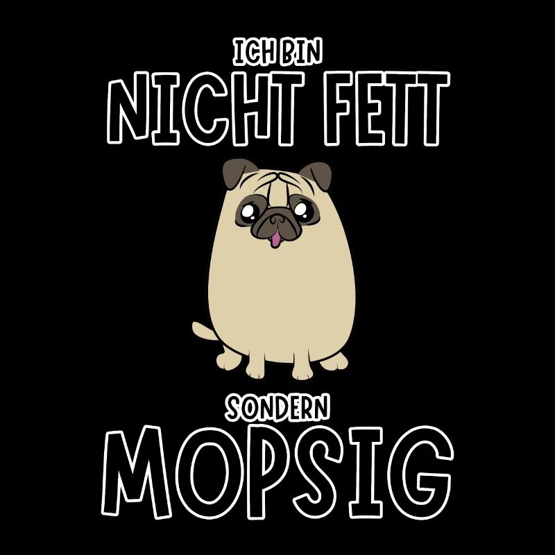 Mops Mopsig Lustiger Spruch Möpse Hund Haustier