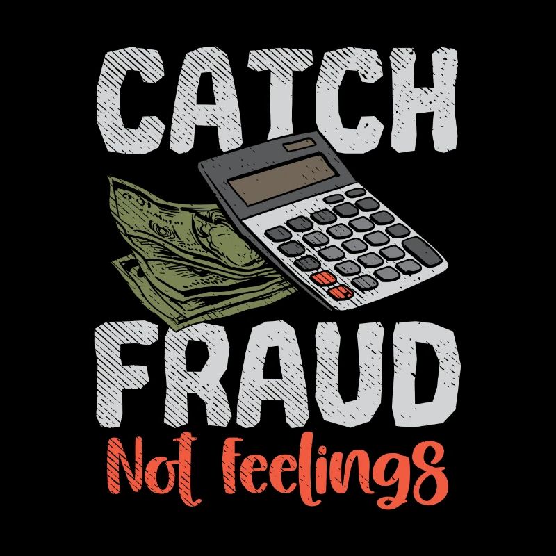 Catch Fraud Not Feelings