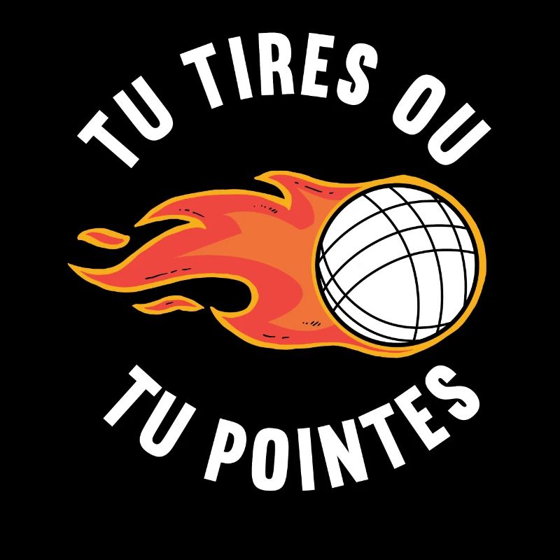 Tu Tires Ou Tu Pointes Pétanque