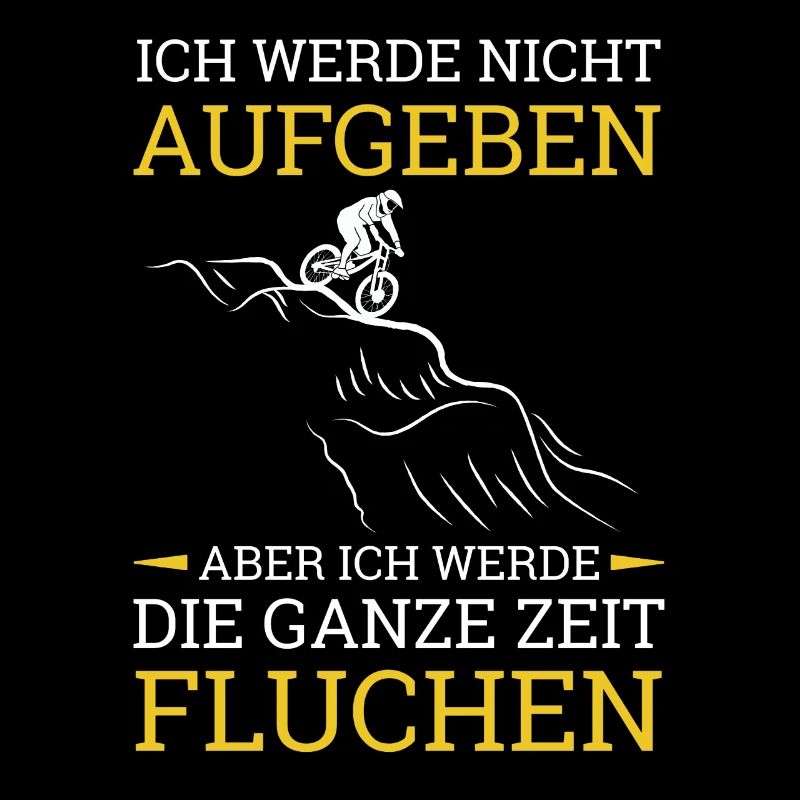 Ich Werde Nicht Aufgeben Aber Fluchen Berge