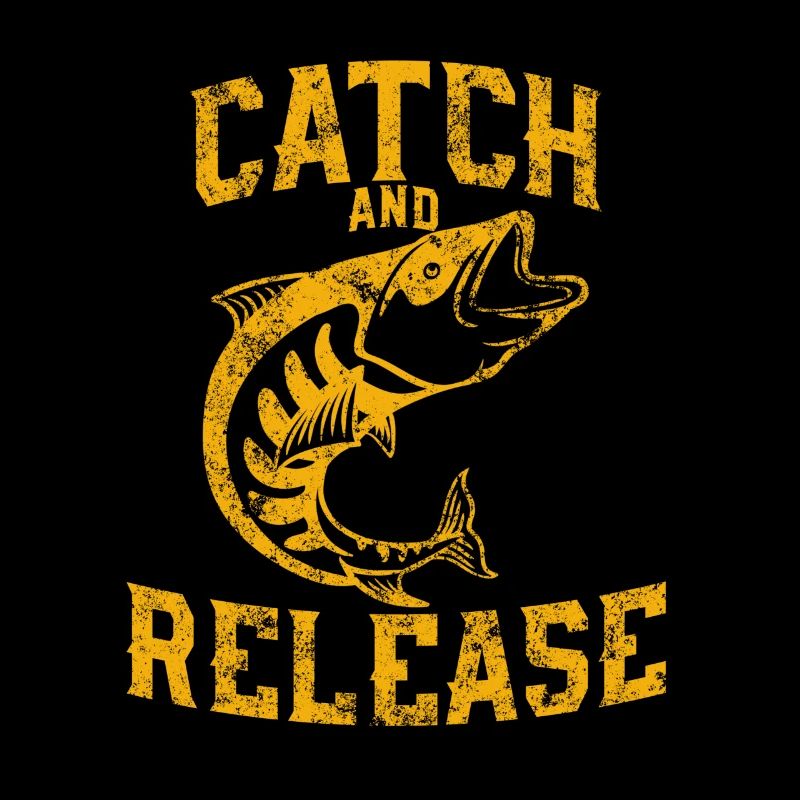 Pour les bons pêcheurs - Catch and Release