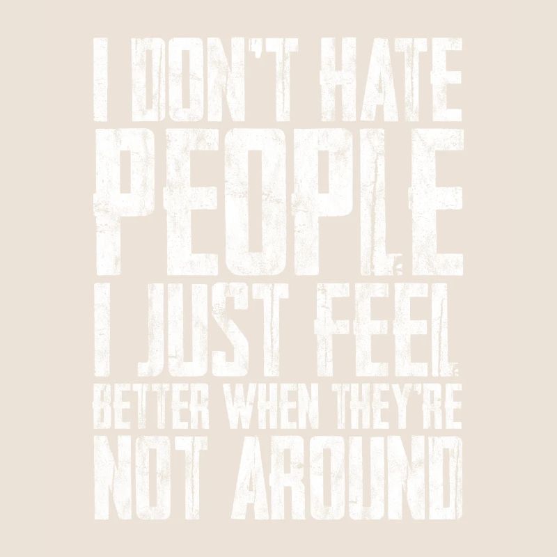 I Don’t Hate People 2