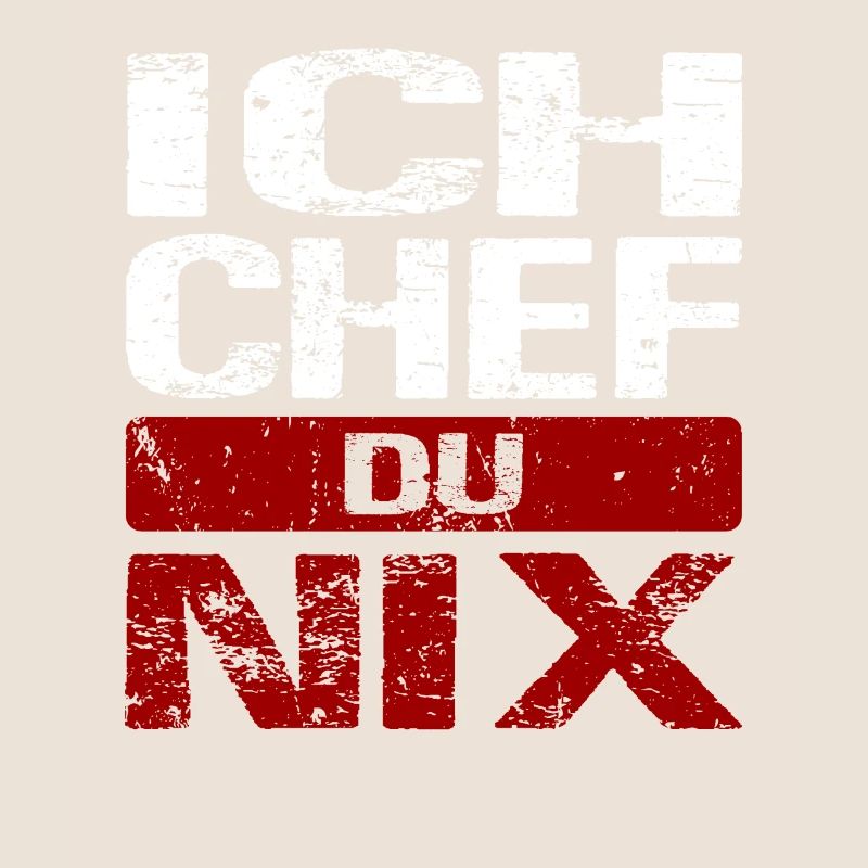 Ich Chef du nix - Selbstständige Arbeiter Chef