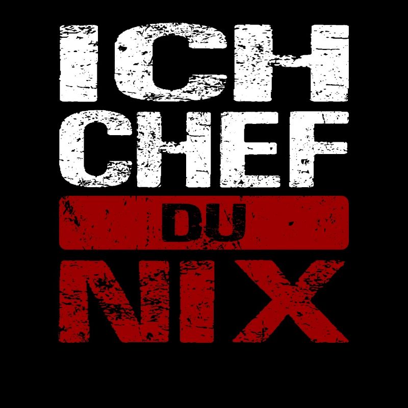 Ich Chef du nix - Selbstständige Arbeiter Chef