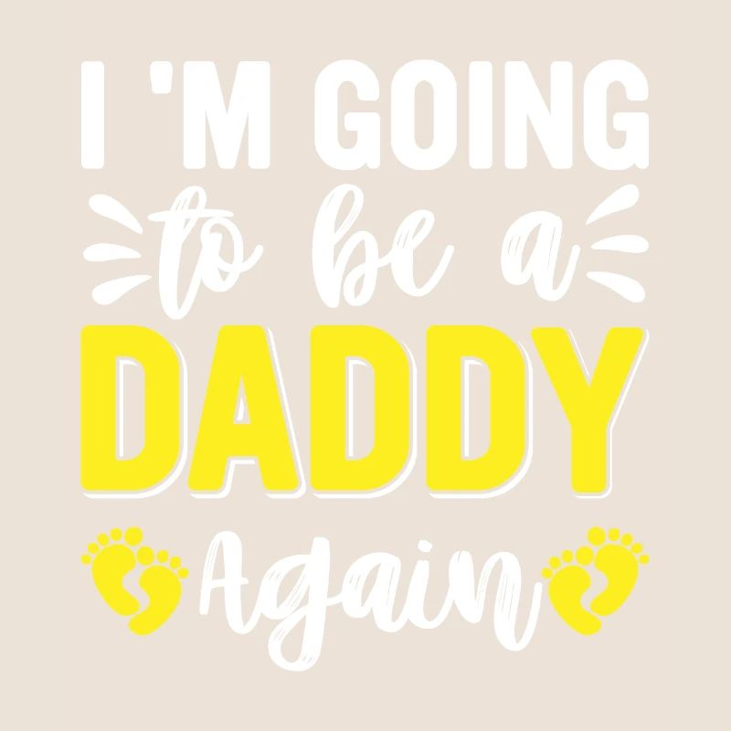 I Will Be A Daddy Again
