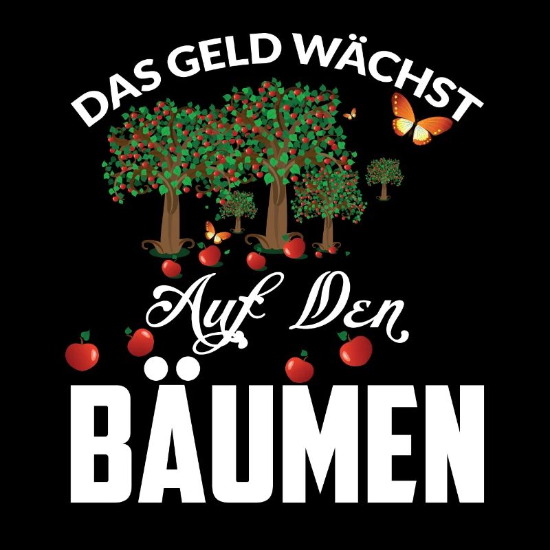 DAS GELD WÄCHST AUF DEN BÄUMEN