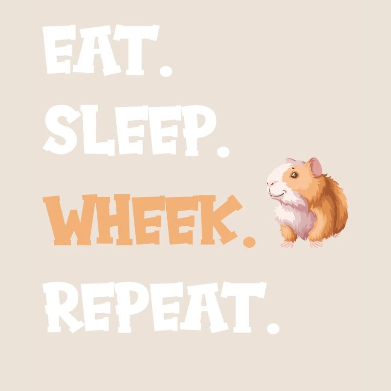 Cobaye Eat sleep wheek repeat sort