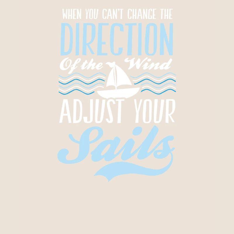 Sailing Change Wind Adjust Your Sail