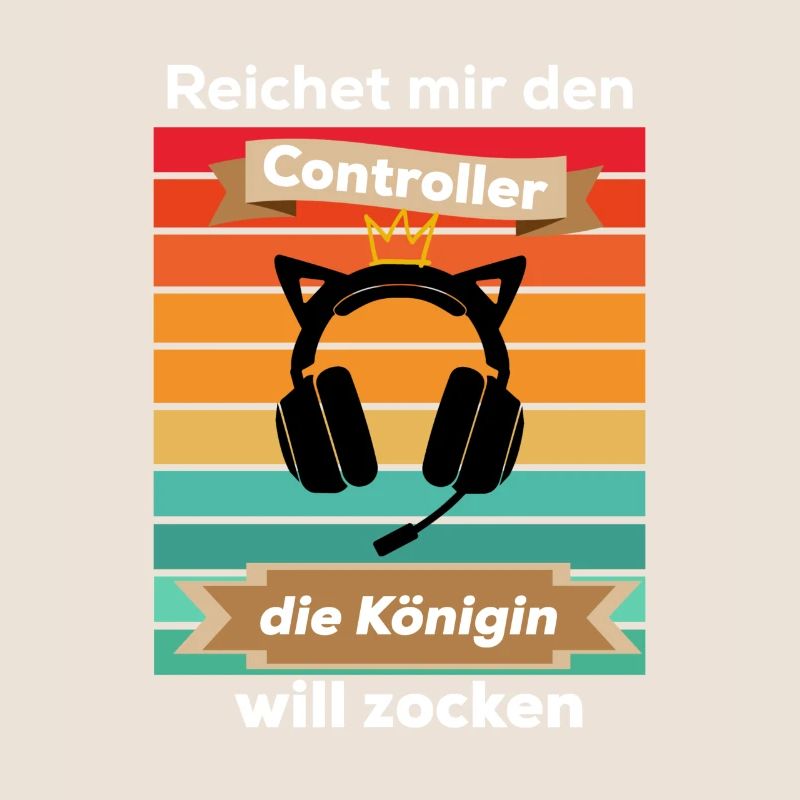 Reichet mir den Controller die Königin will zocken