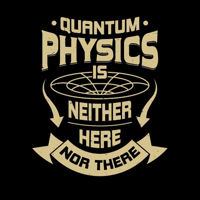 Quantenphysik Physik Physiker Geschenk