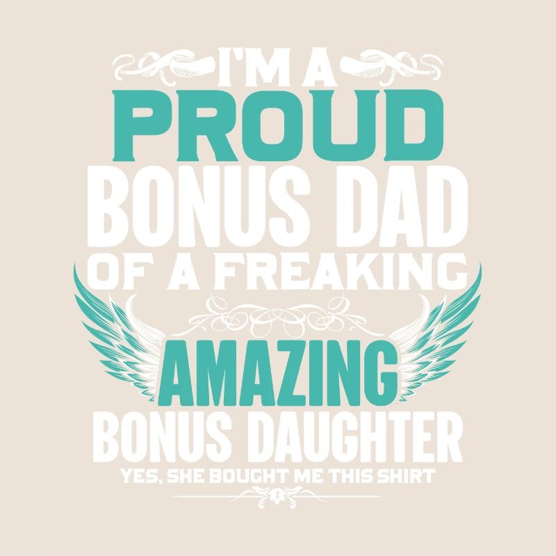 Ich Bin Ein Stolzer Bonus-Vater Eines Freaking