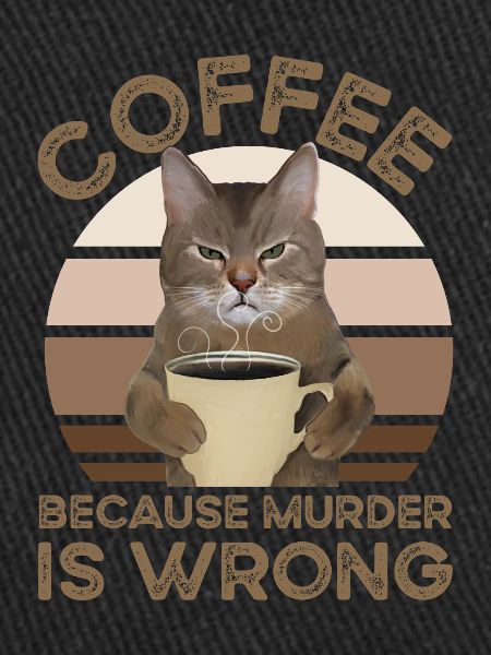 Coffee Because Murder Is Wrong