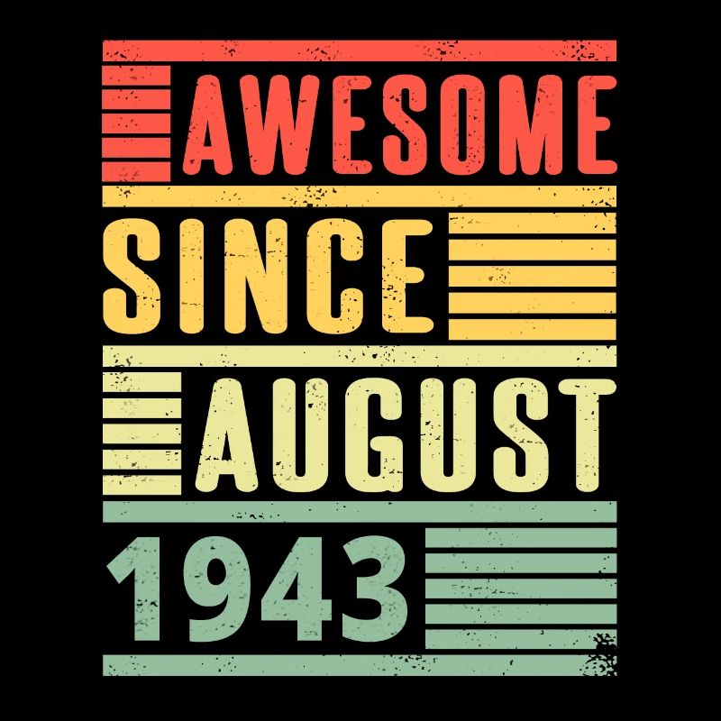 Awesome Since August 1943 Geburtstag Geschenk
