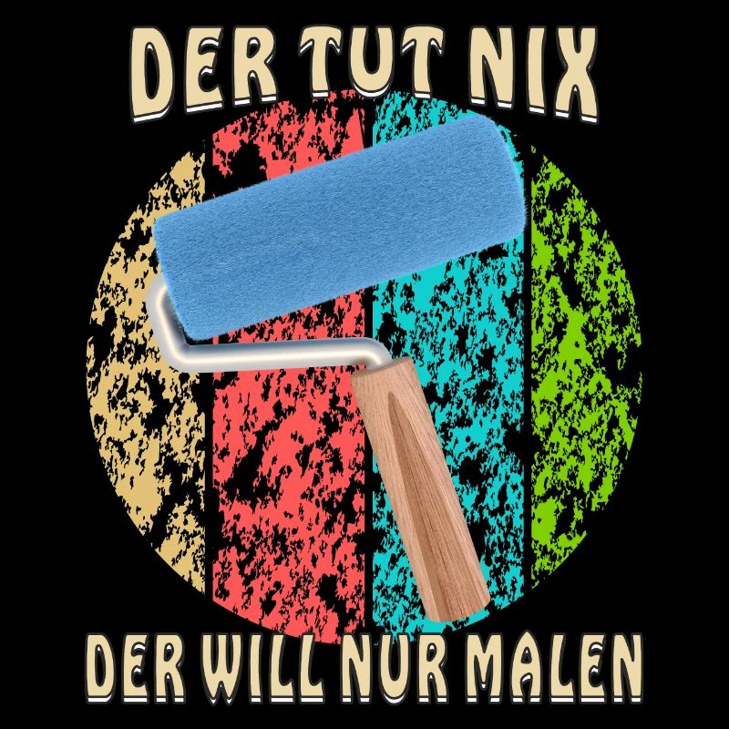 MALER DER TUT NIX DER WILL NUR MALEN